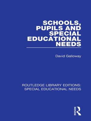 cover image of Schools, Pupils and Special Educational Needs